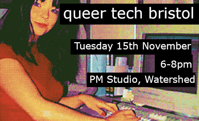 poster for a past queer tech bristol meetup, with a pixellated image of a person at a computer